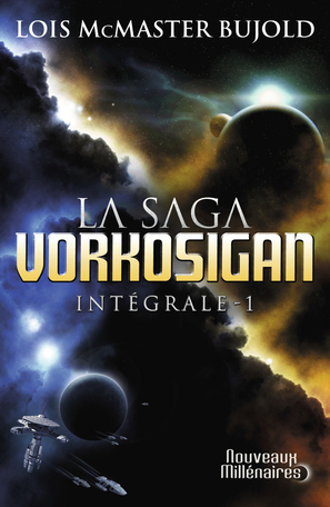 La saga Vorkosigan - Tome 1 - L'intégrale