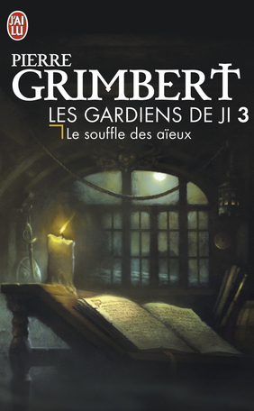 Les gardiens de Ji - Tome 3 - Le souffle des aïeux