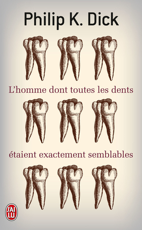 L'homme dont toutes les dents étaient exactement semblables