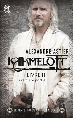 Kaamelott - Tome 2 - Épisodes 1 à 50 - Partie 1