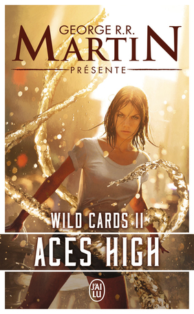 Wild Cards - Tome 2 - Aces High