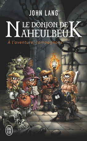 Le donjon de Naheulbeuk - À l'aventure, compagnons