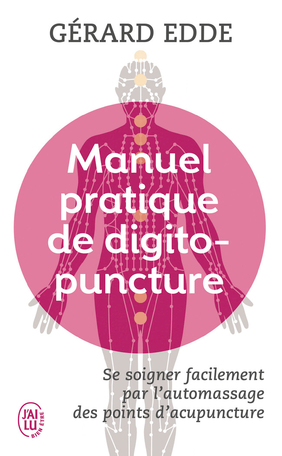 Manuel pratique de digitopuncture