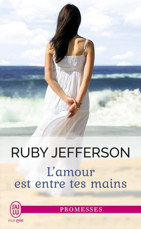 L'amour entre tes mains de Ruby Jefferson 9782290099933