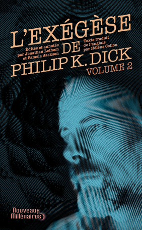 L'exégèse de Philip K. Dick - 2