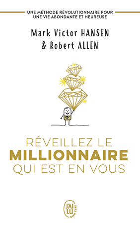 Réveillez le millionnaire qui est en vous