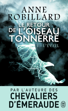 Le retour de l'Oiseau Tonnerre - Tome 1 - L'éveil