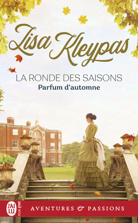 La ronde des saisons - Tome 2 : Parfum d'Automne de Lisa Kleypas - Page 3 9782290144961