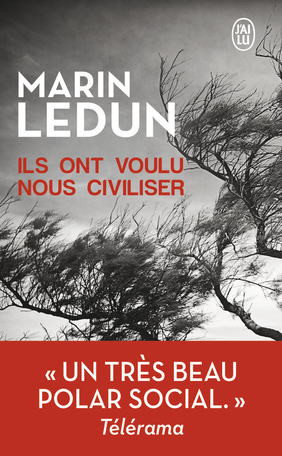 Ils ont voulu nous civiliser