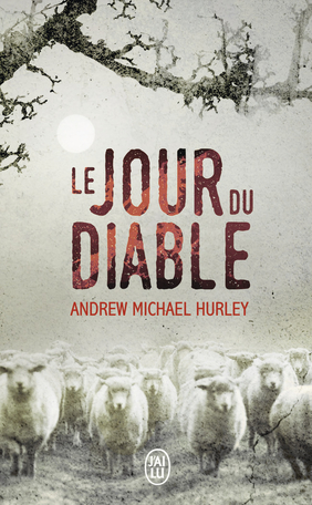 le Jour du Diable de Andrew Michael Hurley - Editions J'ai Lu