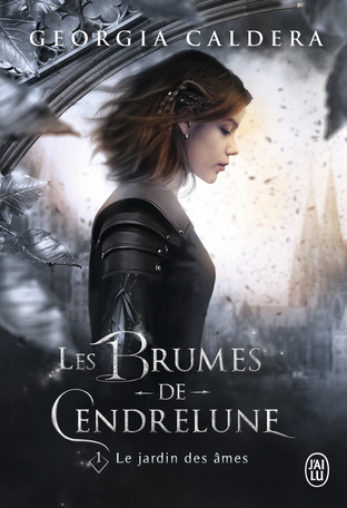 Les Brumes de Cendrelune - Tome 1 - Le jardin des âmes