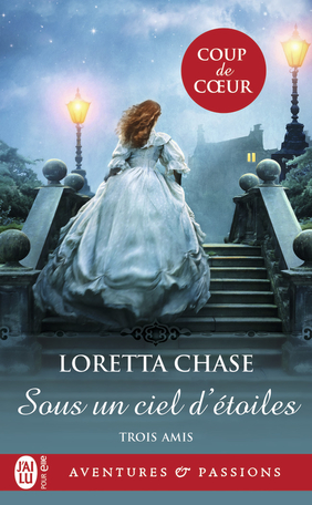 Trois amis - Tome 2 : Sous un ciel d'étoiles de Loretta Chase 9782290170366