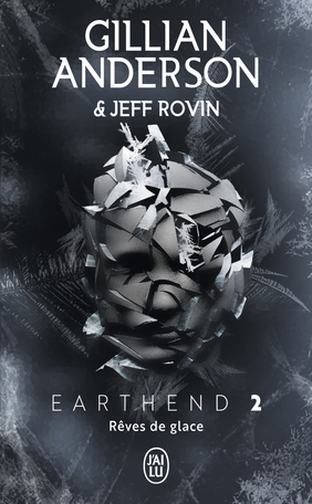 Earthend - Tome 2 - Rêves de glace