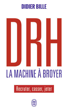 DRH, la machine à broyer