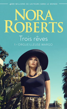 Trois rêves - Tome 1 - Orgueilleuse Margo