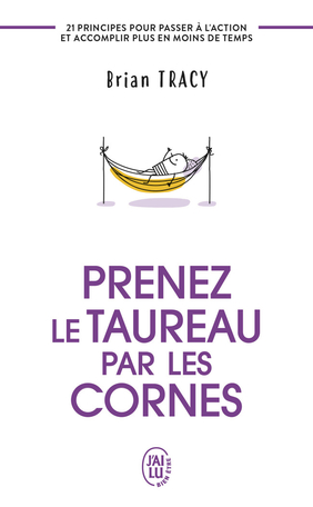 Prenez le taureau par les cornes