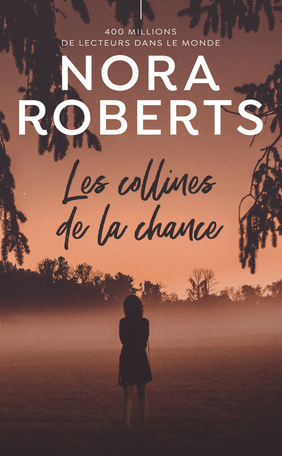 Les collines de la chance