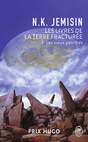 Les Livres de la Terre fracturée - Tome 3 - Les cieux pétrifiés