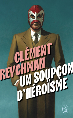 Un soupçon d'héroïsme