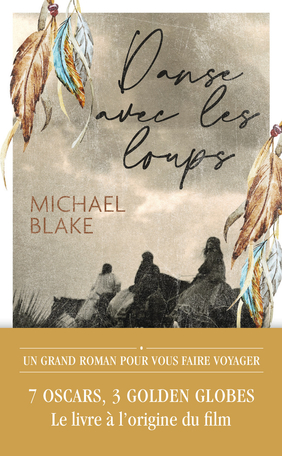 Danse avec les loups de Michaël Blake - Editions J'ai Lu