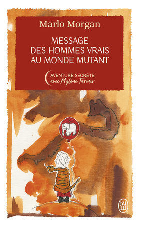 Message des hommes vrais au monde mutant - Édition Collector