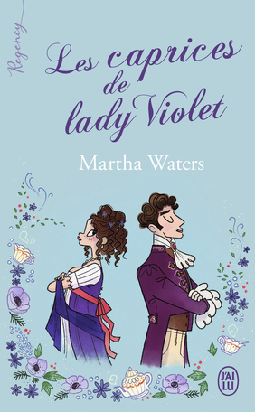 The Regency Vows - Tome 1 : Les caprices de lady Violet de Martha Waters 9782290262597