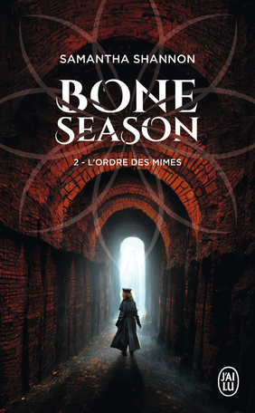Bone Season - Tome 2 - L'ordre des mimes de Samantha Shannon - Editions  J'ai Lu