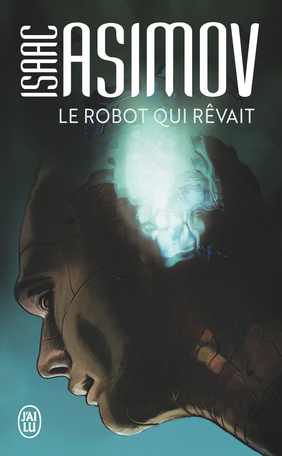 Le robot qui rêvait