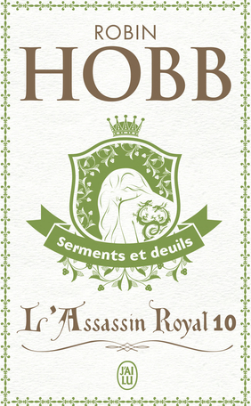 L'Assassin royal - Tome 10 - Serments et deuils