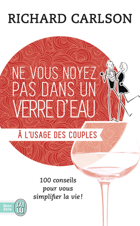 Ne vous noyez pas dans un verre d'eau - Tome 7 - À l'usage des couples