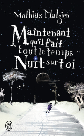 Maintenant qu'il fait tout le temps nuit sur toi