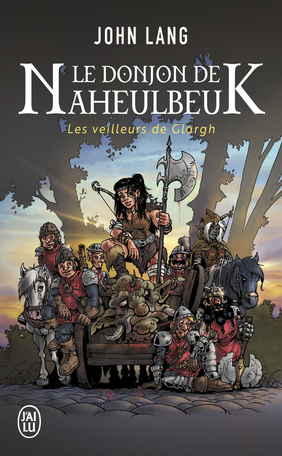 Le donjon de Naheulbeuk - Tome 5 - Les veilleurs de Glargh