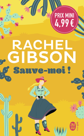 Sauve -moi  de Rachel - Lovett, Texas - Tome 3 : Sauve-moi ! de Rachel Gibson 9782290371121