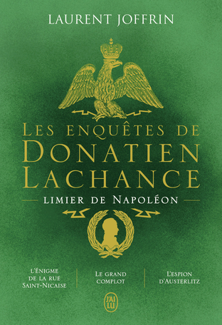Les enquêtes de Donatien Lachance, limier de Napoléon