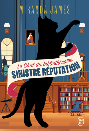 Le Chat du bibliothécaire - Tome 4 - Sinistre réputation