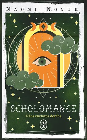 Scholomance - Tome 3 - Les enclaves dorées