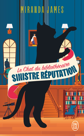 Le Chat du bibliothécaire - Tome 4 - Sinistre réputation