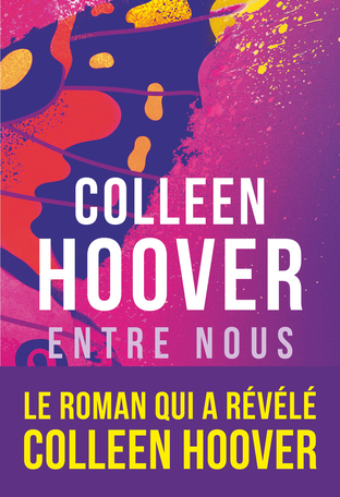 Livre : Entre nous, Slammed,, le livre de Colleen Hoover - J'ai lu -  9782290393321