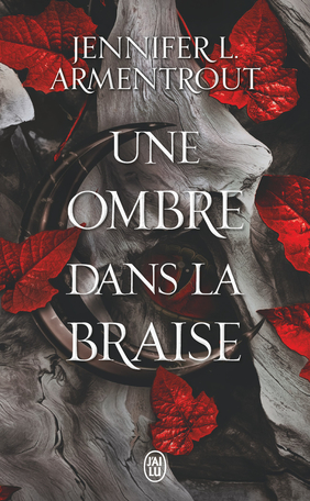La Chair et le Feu - Tome 1 - Une ombre dans la braise
