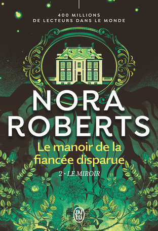 Le manoir de la fiancée disparue - Tome 2 - Le miroir