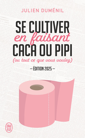 Se cultiver en faisant caca ou pipi - Édition 2025