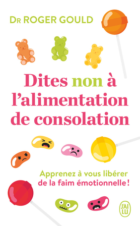 Dites non à l'alimentation de consolation