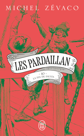 Les Pardaillan - Tome 10 - La Fin de Fausta