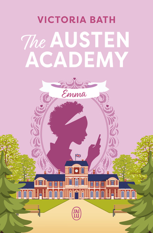 The Austen Academy - Tome 2 - Emma