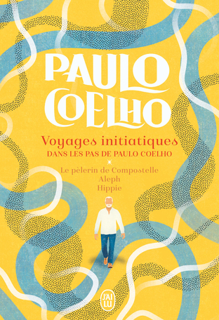 Voyages initiatiques - Dans les pas de Paulo Coelho
