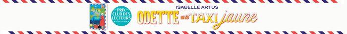 Bandeau Odette et le taxi jaune - Mars 2023