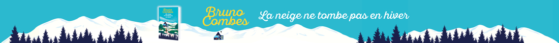 Mai 2025 - La neige ne tombe pas en hiver 