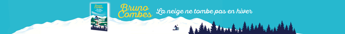 Mai 2025 - La neige ne tombe pas en hiver 